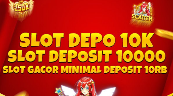 Daftar Slot Depo 10k