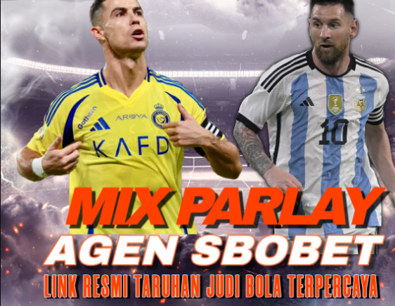 MIX PARLAY: Peluang Menang Besar dengan Agen Bola SBOBET Terpercaya